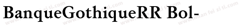 BanqueGothiqueRR Bol字体转换